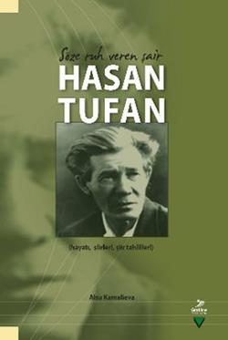 Söze Ruh Veren Şair Hasan Tufan