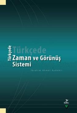 Türkçede Zaman ve Görünüş Sistemi