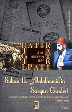 Sultan 2. Abdülhamid’in Sürgün Günleri