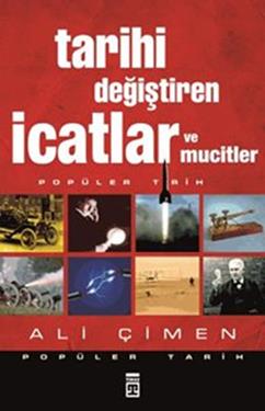 Tarihi Değiştiren İcatlar ve Mucitler