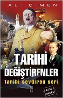 Tarihi Değiştirenler