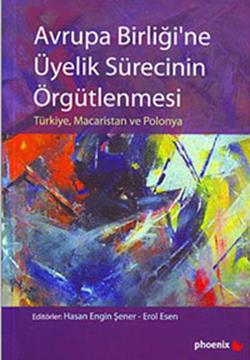 Avrupa Birliği’ne Üyelik Sürecinin Örgütlenmesi