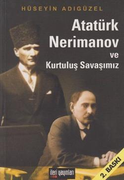 Atatürk, Nerimanov ve Kurtuluş Savaşımız