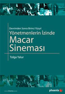 Yönetmenlerin İzinde Macar Sineması