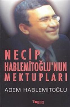 Necip Hablemitoğlu'nun Mektupları