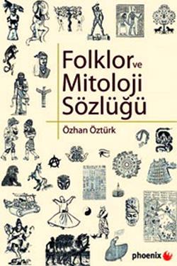 Folklor ve Mitoloji Sözlüğü