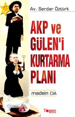 AKP ve Gülen’i Kurtarma Planı