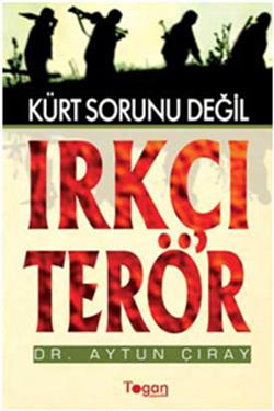 Kürt Sorunu Değil Irkçı Terör