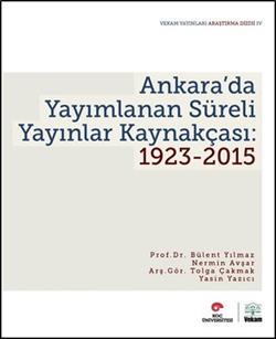 Ankara’da Yayımlanan Süreli Yayınlar Kaynakçası: 1923-2015