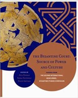 The Byzantine Court: Source Of Power and Culture