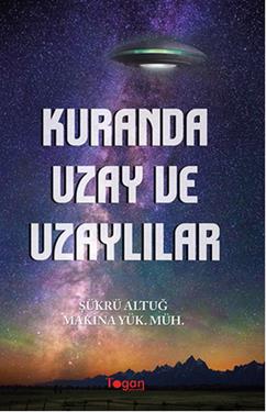 Kuranda Uzay ve Uzaylılar