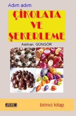 Çikolata ve Şekerleme (Birinci Kitap)