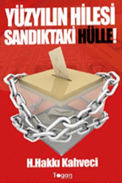 Yüzyılın Hilesi Sandıktaki Hülle!