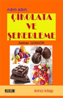 Çikolata ve Şekerleme (İkinci Kitap)