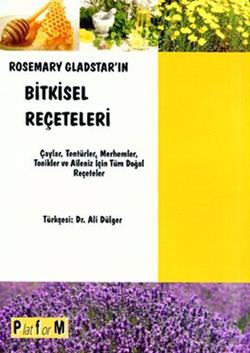 Rosemary Gladstar’ın Bitkisel Reçeteleri