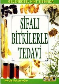 Şifalı Bitkilerle Tedavi