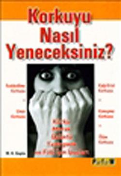 Korkuyu Nasıl Yeneceksiniz?