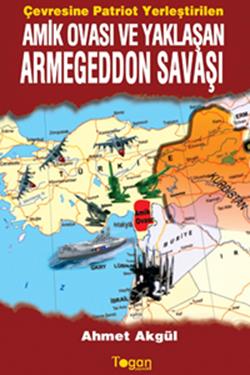 Amik Ovası ve Yaklaşan Armegeddon Savaşı