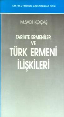 Tarihte Ermeniler ve Türk Ermeni İlişkileri