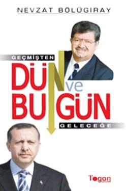 Dün ve Bugün