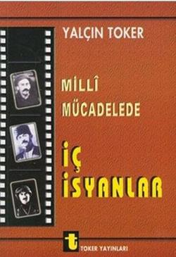 Milli Mücadelede İç İsyanlar ve Ermeni Olayları