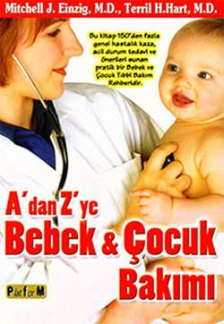 A’dan Z’ye Bebek ve Çocuk Bakımı