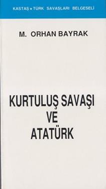 Kurtuluş Savaşı ve Atatürk (Kronolojik)