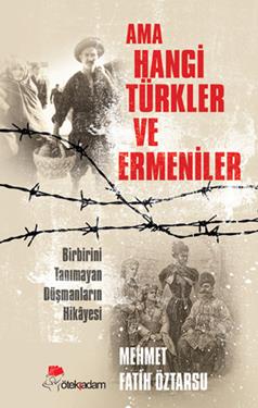 Ama Hangi Türkler ve Ermeniler