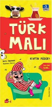 Türk Malı - N'aptın Müdür?