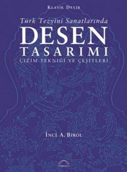 Klasik Devir Türk Tezyini Sanatlarında Desen Tasarımı