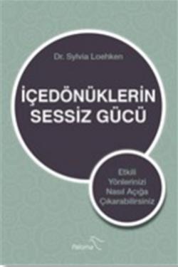 İçedönüklerin Sessiz Gücü