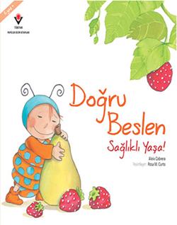 Doğru Beslen Sağlıklı Yaşa!