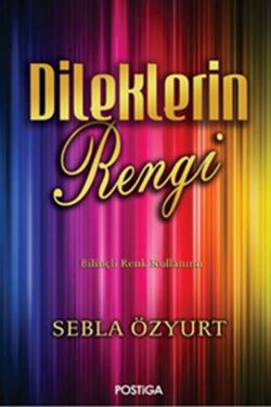 Dileklerin Rengi