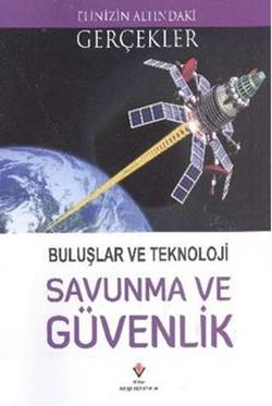 Buluşlar ve Teknoloji - Savunma ve Güvenlik