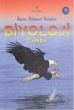 İlginç Bilimsel Bilgiler Biyoloji - Canlılar