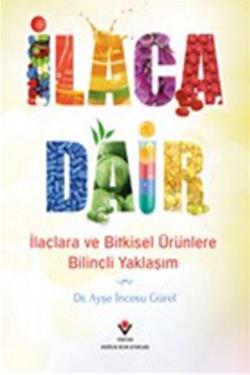 İlaca Dair