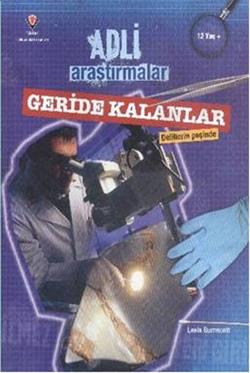 Adli Araştırmalar Geride Kalanlar