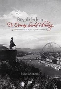 Büyükdedem Dr. Osman Şevki Uludağ