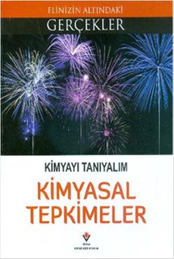 Kimyayı Tanıyalım - Kimyasal Tepkimeler