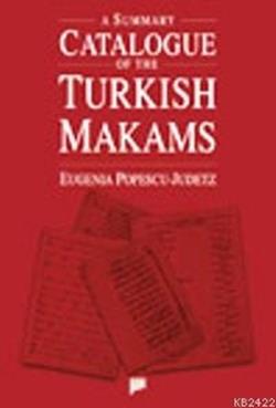 A Summary Catalogue of the Turkish Makams