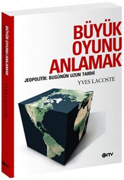 Büyük Oyunu Anlamak