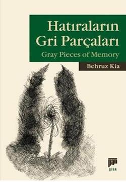 Hatıraların Gri Parçaları - Gray Pieces of Memory