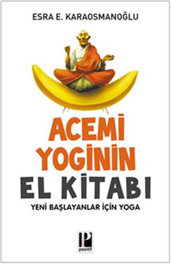 Acemi Yoginin El Kitabı