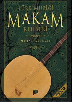 Türk Müziği Makam Rehberi (CD’li)