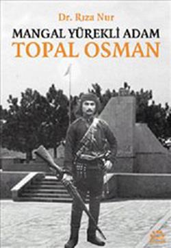 Mangal Yürekli Adam Topal Osman