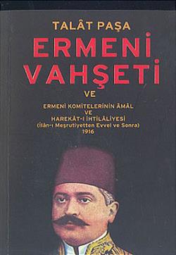 Ermeni Vahşeti ve Ermeni Komitelerinin Amal ve Harekat-ı İhtilaliyesi