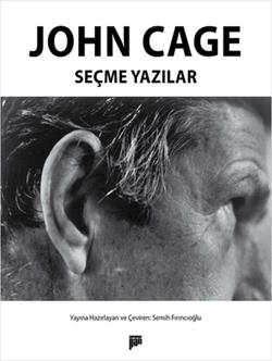 John Cage - Seçme Yazılar