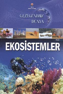 Gezegenimiz Dünya Ekosistemler