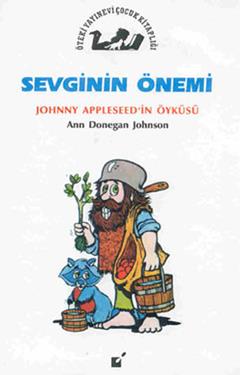 Sevginin Önemi - Jonny Appleseed'in Öyküsü