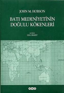 Batı Medeniyetinin Doğulu Kökenleri